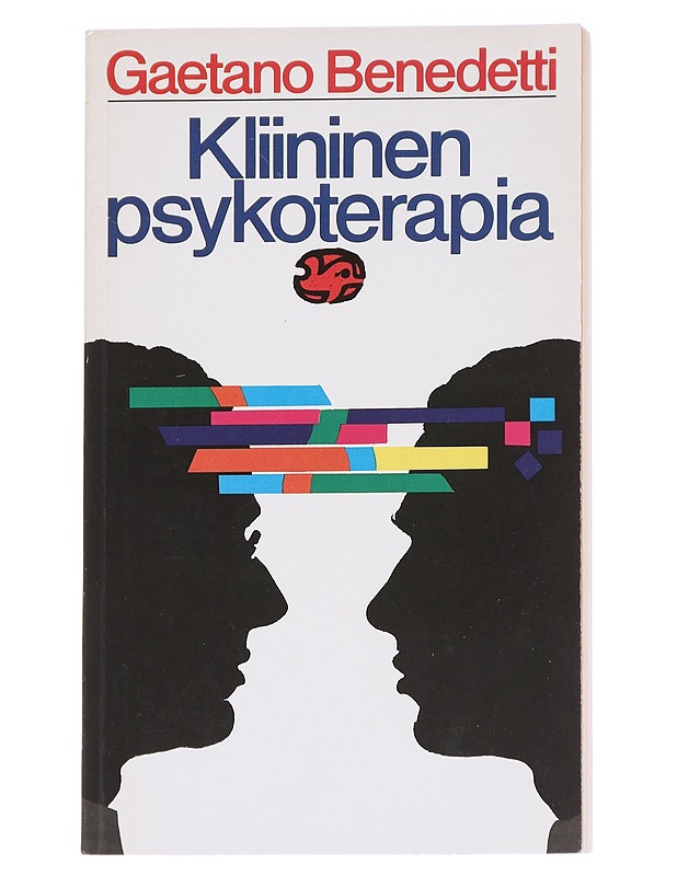 Kliininen psykoterapia - Benedetti, Gaetano - Tietokirjat ja oppaat - 10105614316 - 0