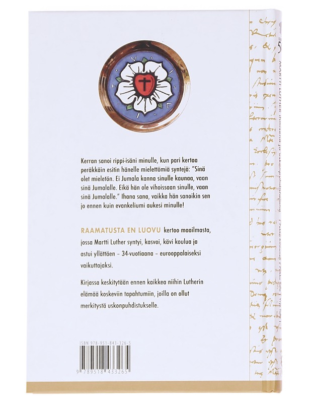 Raamatusta en luovu / Martti Luther ihmisenä ja uskonpuhdistajana - Kinnunen, Pekka - Elämäkerrat ja muistelmat - 10105614320 - 1