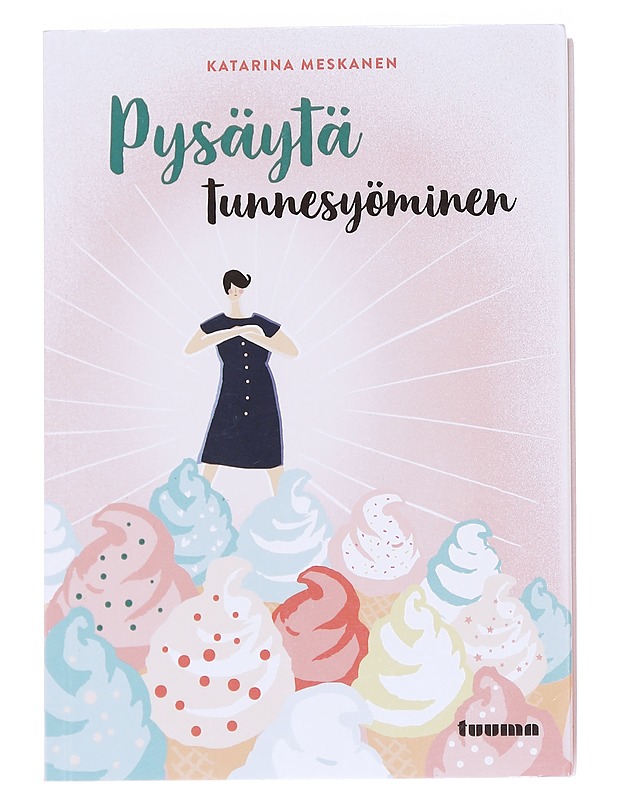 Pysäytä tunnesyöminen - Katarina Meskanen - Tietokirjat ja oppaat - 10105614370 - 0