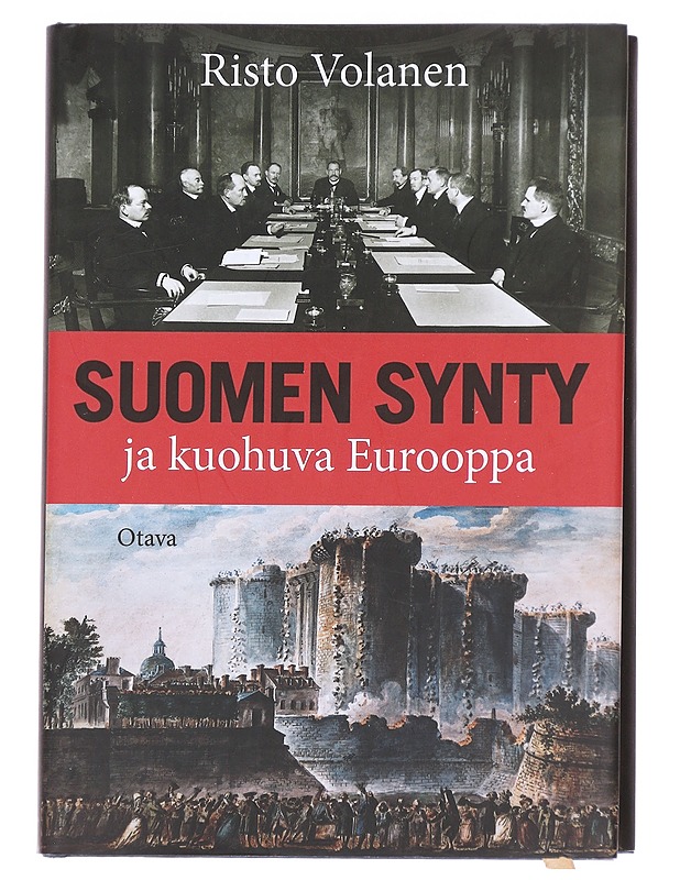Suomen synty ja kuohuva Eurooppa - Risto Volanen - Historiakirjat - 10105614385 - 0