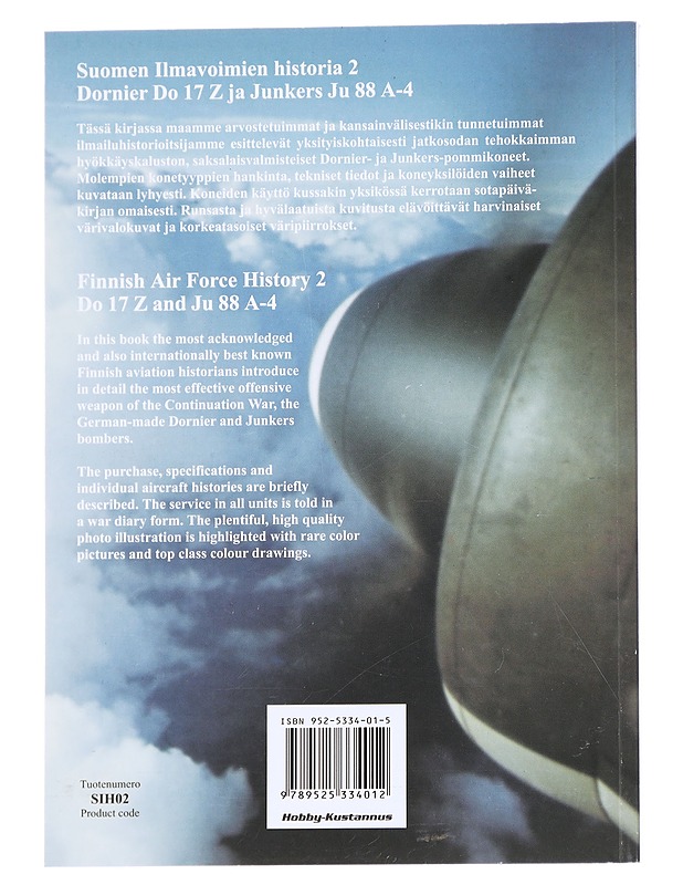 Suomen ilmavoimien historia 2 : Dornier Do 17 Z, Junkers Ju 88 A-4 - Keskinen, Kalevi - Historiakirjat - 10105614397 - 1