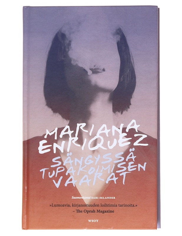 Sängyssä tupakoimisen vaarat - Enríquez, Mariana - Romaanit ja novellit - 10105614400 - 0