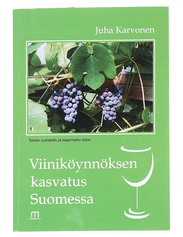 Viiniköynnöksen kasvatus Suomessa - Karvonen, Juha - Tietokirjat ja oppaat - 10105614402 - 0