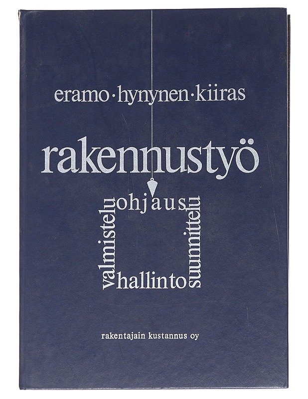 Rakennustyö - Eramo, Olavi - Tietokirjat ja oppaat - 10105614408 - 0