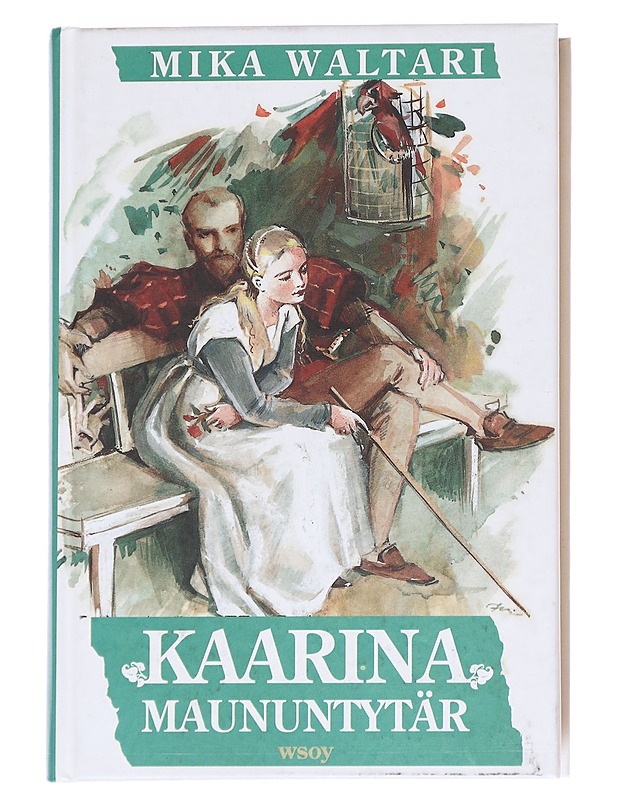 Kaarina Maununtytär / historiallinen romaani - Mika Waltari - Romaanit ja novellit - 10105614429 - 0