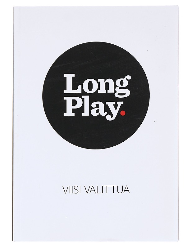 Long Play : Viisi valittua - Romaanit ja novellit - 10105614437 - 0