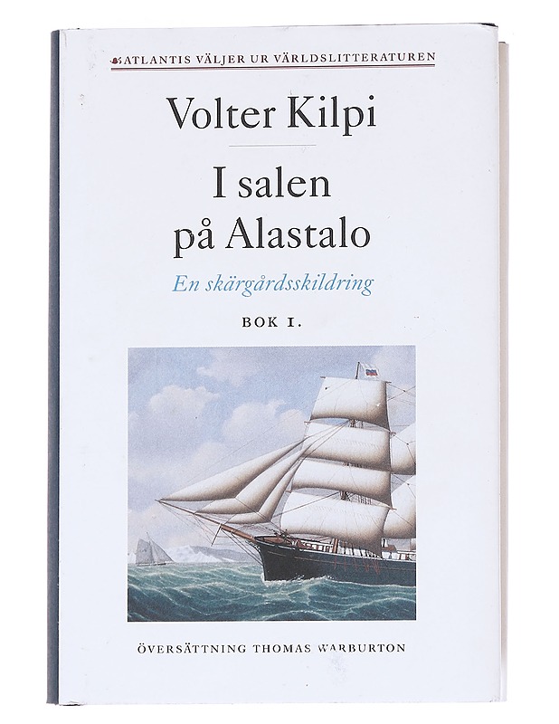 I salen på Alastalo / En skärgårdsskildring Bok 1 - Kilpi, Volter - Romaanit ja novellit - 10105614445 - 0