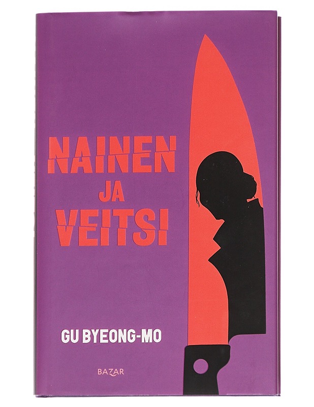 Nainen ja veitsi - Gu, Byeong-Mo - Romaanit ja novellit - 10105614454 - 0