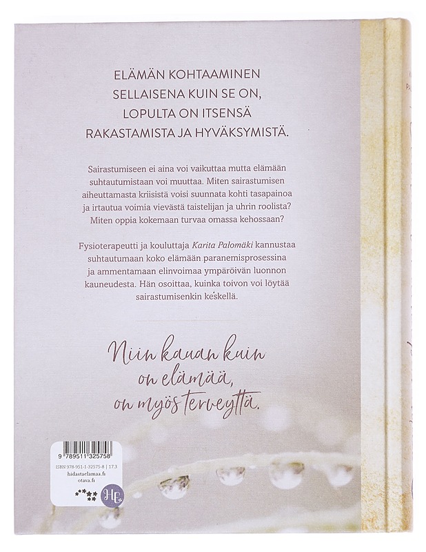 Elämää voi aina parantaa - Palomäki, Karita - Tietokirjat ja oppaat - 10105614488 - 1