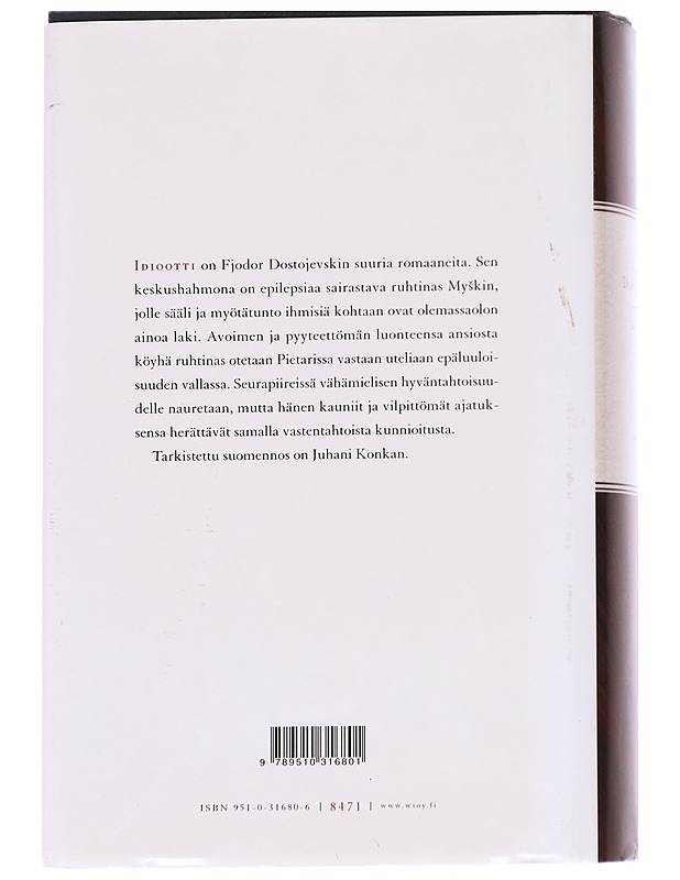 Idiootti - Dostojevski, F. M. (Fjodor Mihailovits) - Romaanit ja novellit - 10105614501 - 1