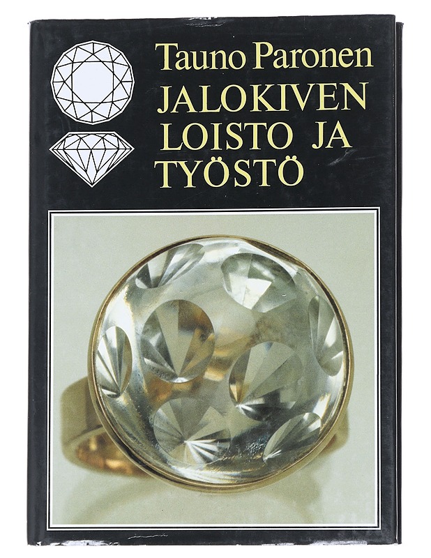 Jalokiven loisto ja työstö - Tauno Paronen - Tietokirjat ja oppaat - 10105614511 - 0
