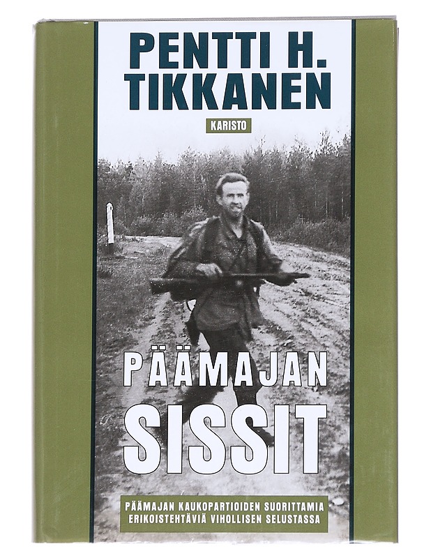 Päämajan sissit - Pentti H. Tikkanen - Elämäkerrat ja muistelmat - 10105614525 - 0