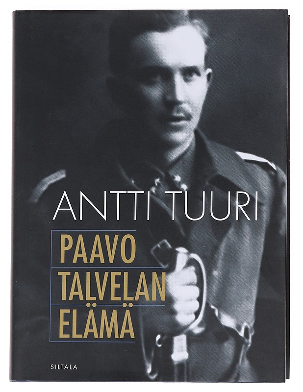 Paavo Talvelan elämä / kertomus - Antti Tuuri - Elämäkerrat ja muistelmat - 10105614537 - 0