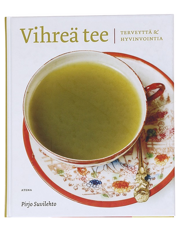 Vihreä tee / terveyttä ja hyvinvointia - Suvilehto, Pirjo - Historiakirjat - 10105614560 - 0