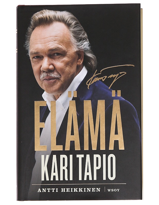 Elämä / Kari Tapio 1945-2010 - Heikkinen, Antti - Elämäkerrat ja muistelmat - 10105614581 - 0