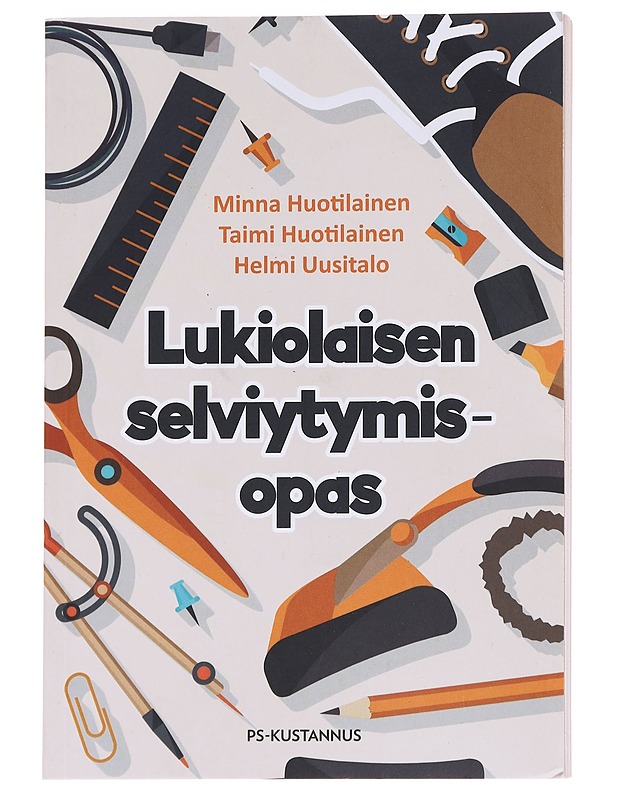 Lukiolaisen selviytymisopas - Huotilainen, Minna - Tietokirjat ja oppaat - 10105614667 - 0