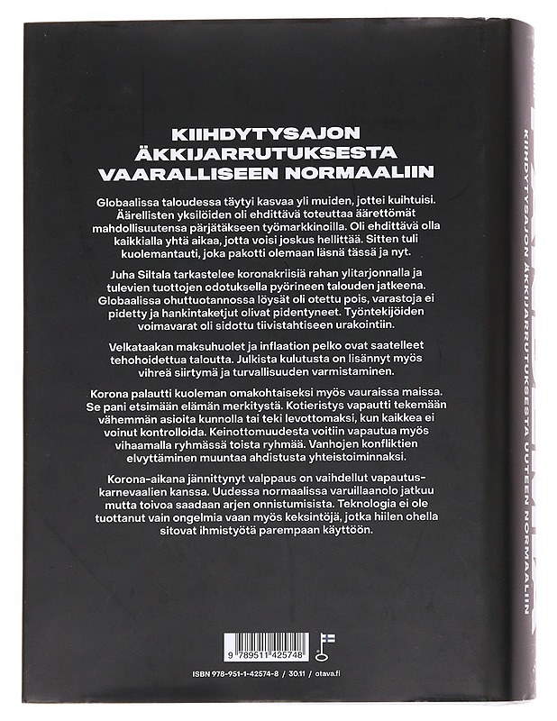 Pandemia : kiihdytysajon äkkijarrutuksesta uuteen normaaliin - Juha Siltala - Historiakirjat - 10105614684 - 1