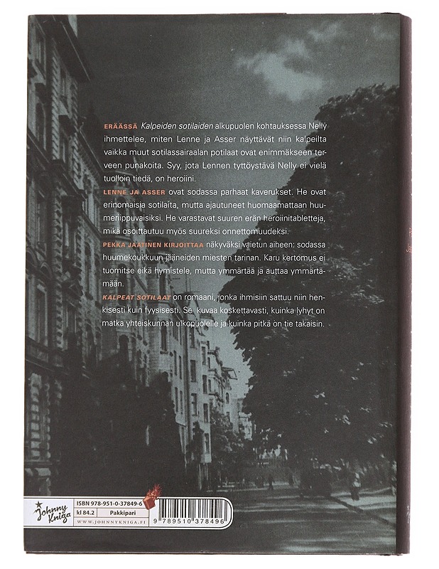 Kalpeat sotilaat - Pekka Jaatinen - Romaanit ja novellit - 10105614715 - 1