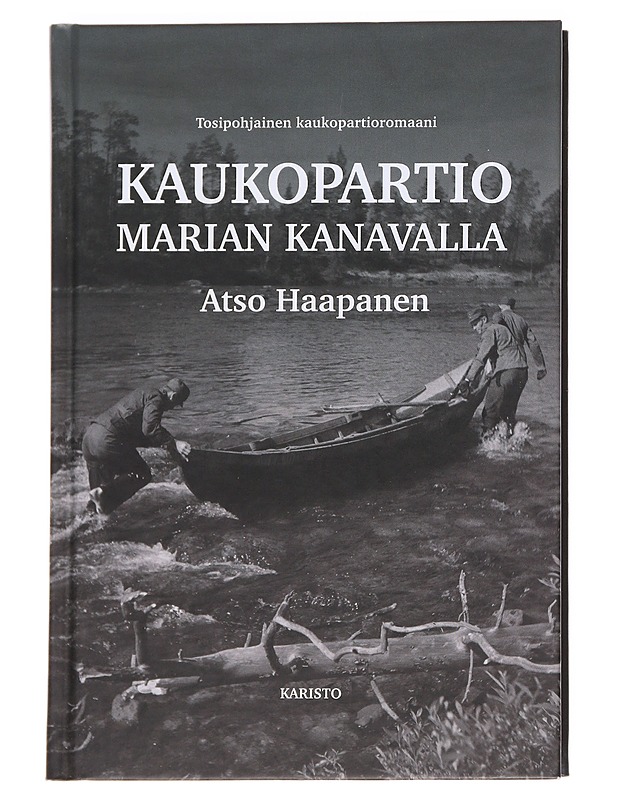 Kaukopartio Marian kanavalla - Atso Haapanen - Romaanit ja novellit - 10105614729 - 0
