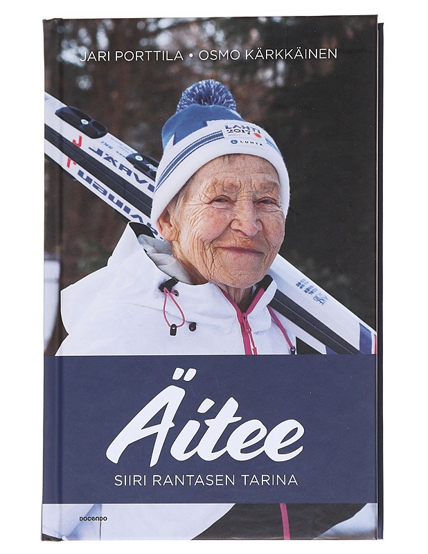Äitee / Siiri Rantasen tarina - Porttila, Jari - Elämäkerrat ja muistelmat - 10105614737 - 0