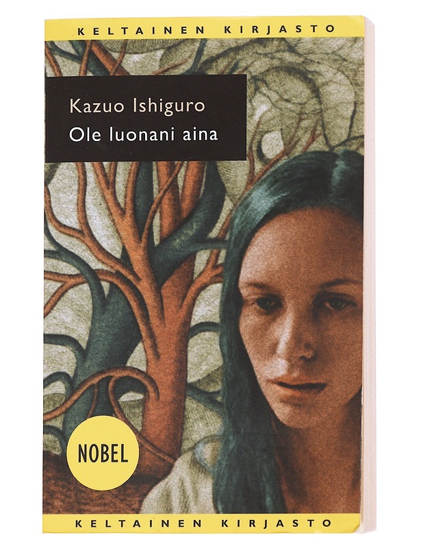Ole luonani aina - Ishiguro, Kazuo - Fantasia- ja scifi - 10105614776 - 0
