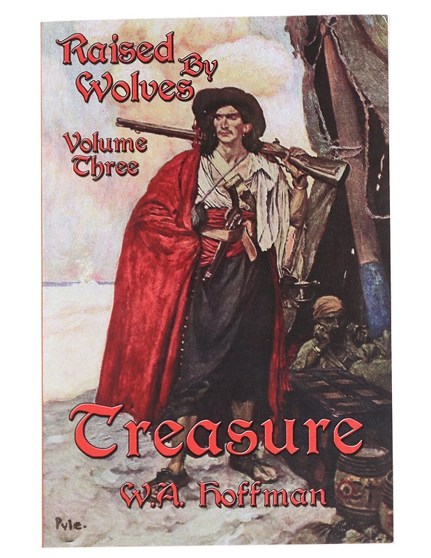 Raised By Wolves Volume Three: Treasure - W. A. Hoffman - Romaanit ja novellit - 10105614808 - 0