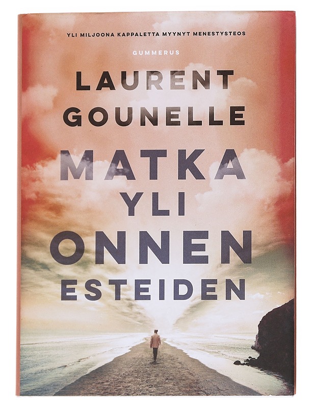 Matka yli onnen esteiden - Gounelle, Laurent - Romaanit ja novellit - 10105614810 - 0