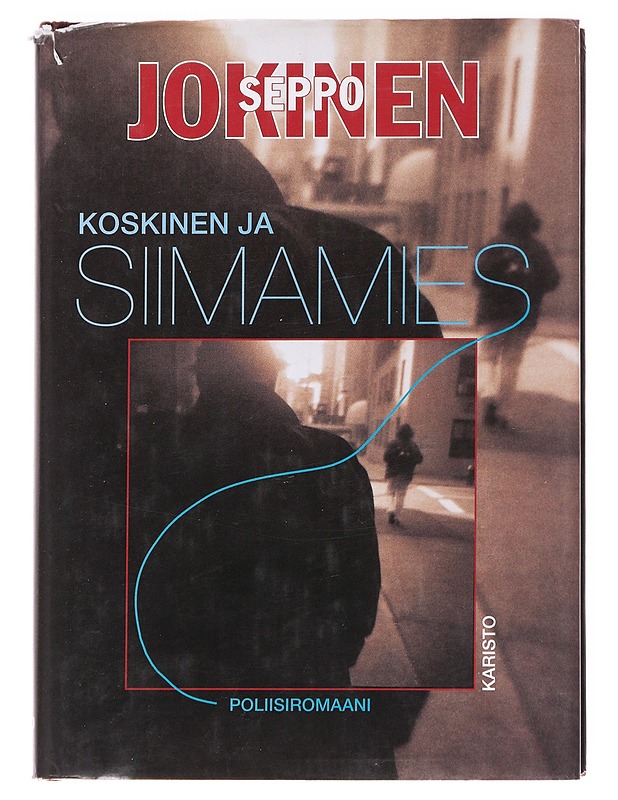 Koskinen ja siimamies / rikosromaani - Seppo Jokinen - Jännitys ja dekkarit - 10105614848 - 0