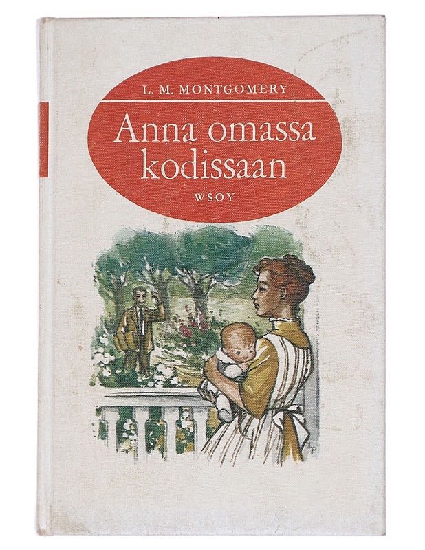 Anna omassa kodissaan - Montgomery L.M. - Nuorten kirjat - 10105614855 - 0