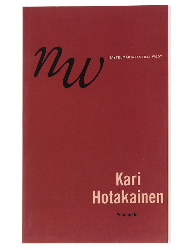 Punahukka / näytelmä - Kari Hotakainen - Romaanit ja novellit - 10105614874 - 0
