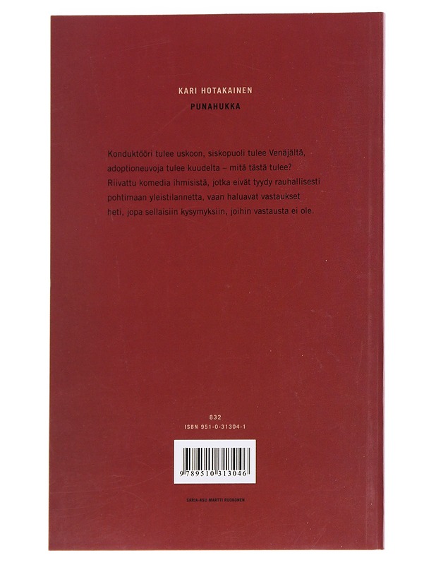 Punahukka / näytelmä - Kari Hotakainen - Romaanit ja novellit - 10105614874 - 1