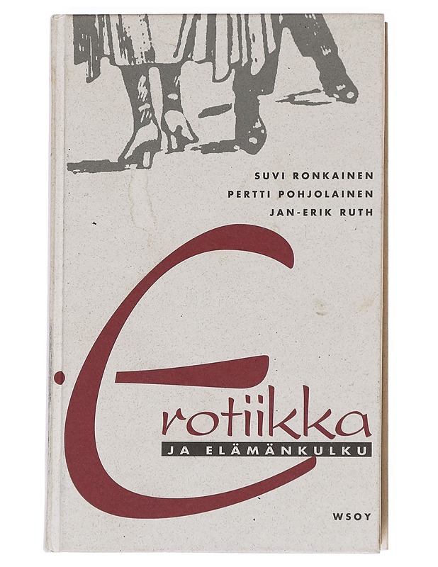 Erotiikka ja elämänkulku - Ronkainen, Suvi - Tietokirjat ja oppaat - 10105614895 - 0
