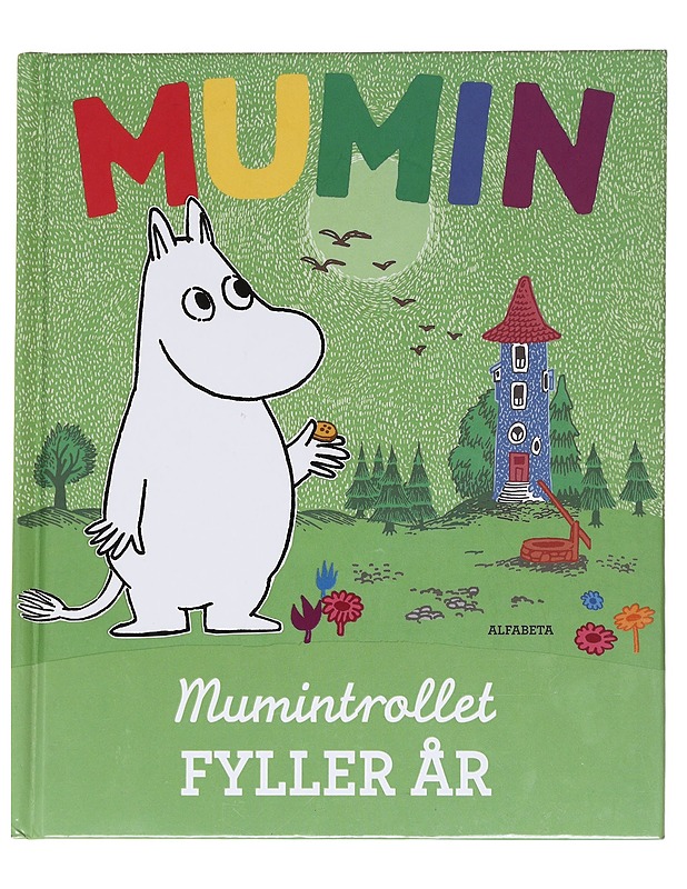 Mumintrollet fyller år - Jansson, Tove - Romaanit ja novellit - 10105614919 - 0