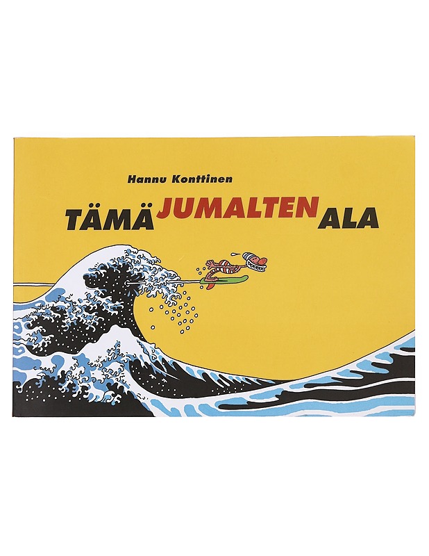 Tämä jumalten ala / Markkinointi & mainonta -lehden sarjakuvia vuosilta 1998-2006 - Hannu Konttinen - Sarjakuvat - 10105614922 - 0