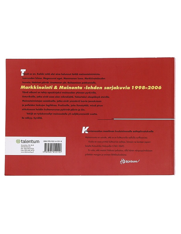 Tämä jumalten ala / Markkinointi & mainonta -lehden sarjakuvia vuosilta 1998-2006 - Hannu Konttinen - Sarjakuvat - 10105614922 - 1
