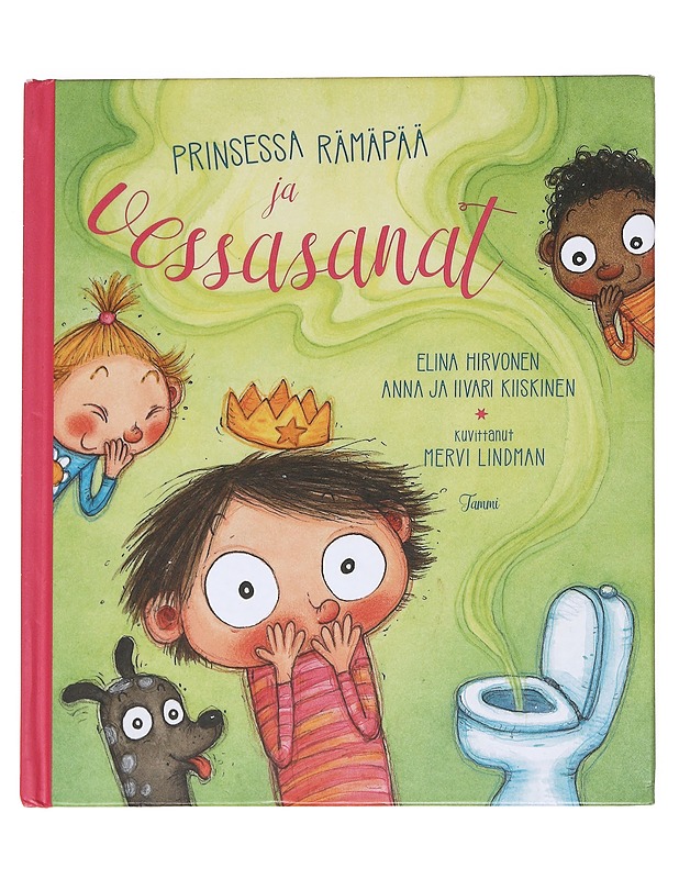 Prinsessa Rämäpää ja vessasanat - Hirvonen, Elina - Lastenkirjat - 10105614921 - 0