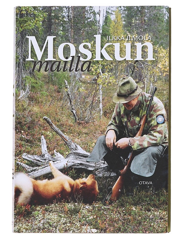 Moskun mailla - Ilkka Ilmola - Elämäkerrat ja muistelmat - 10105614938 - 0