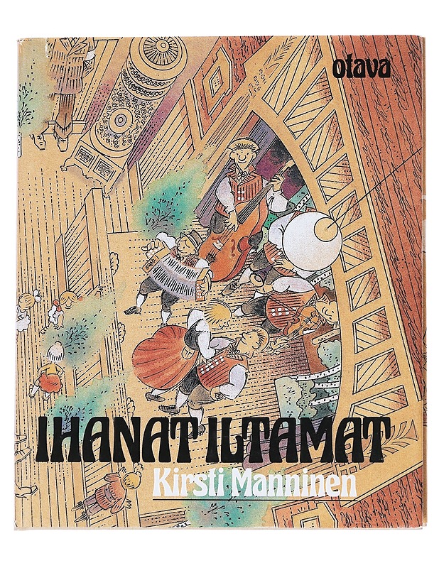 Ihanat iltamat / iltamatiedon käsikirja iltahuvien ystäville - Manninen, Kirsti - Historiakirjat - 10105614957 - 0