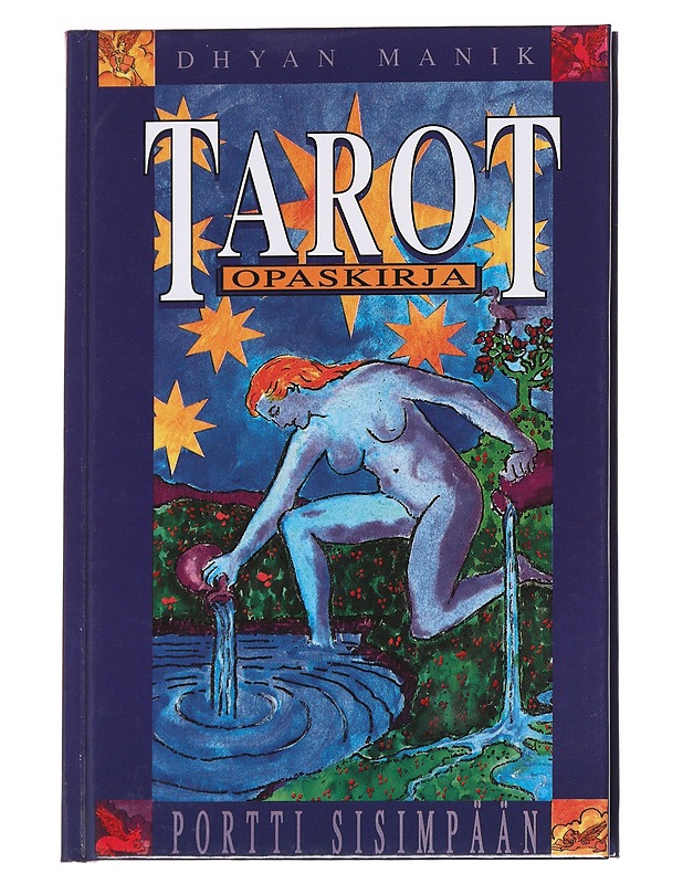 Tarot - portti sisimpään - Dhyan Manik - Tietokirjat ja oppaat - 10105614990 - 0