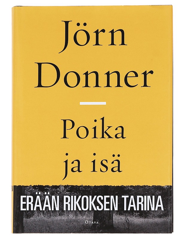Poika ja isä / erään rikoksen tarina - Jörn Donner - Kaunokirjallisuus - 10105614988 - 0