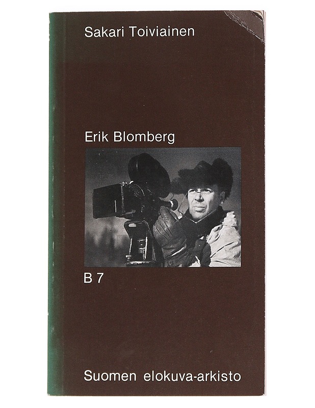 Eric Blomberg - Sakari Toiviainen - Elämäkerrat ja muistelmat - 10105614994 - 0