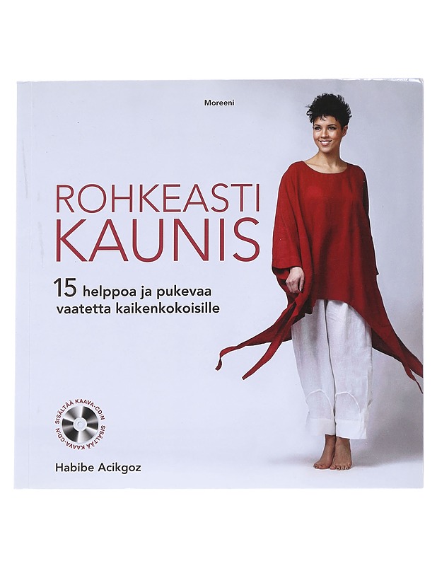 Rohkeasti kaunis / 15 helppoa ja pukevaa vaatetta kaikenkokoisille - Acikgoz, Habibe - Tietokirjat ja oppaat - 10105615008 - 0