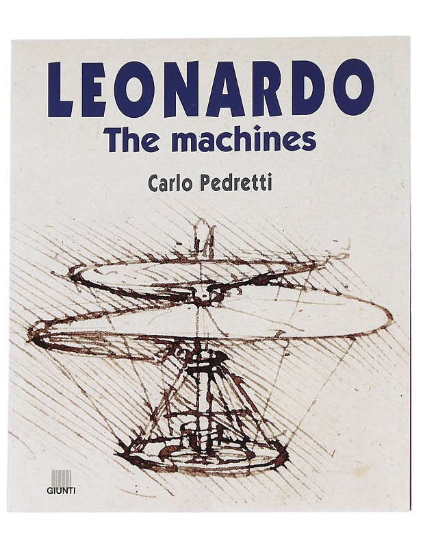 Leonardo The machines - Carlo Pedretti  - Tietokirjat - 10105615027 - 0