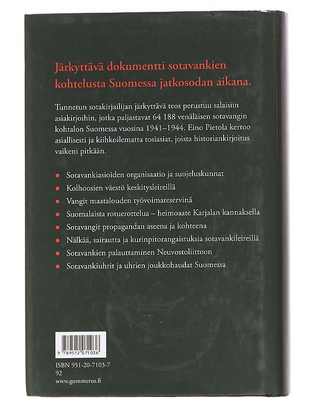 Sotavangit Suomessa 1941-1944 / dokumentteihin perustuva teos sotavankien käsittelystä Suomessa jatkosodan aikana - Pietola, Eino - Historiakirjat - 10105615030 - 1