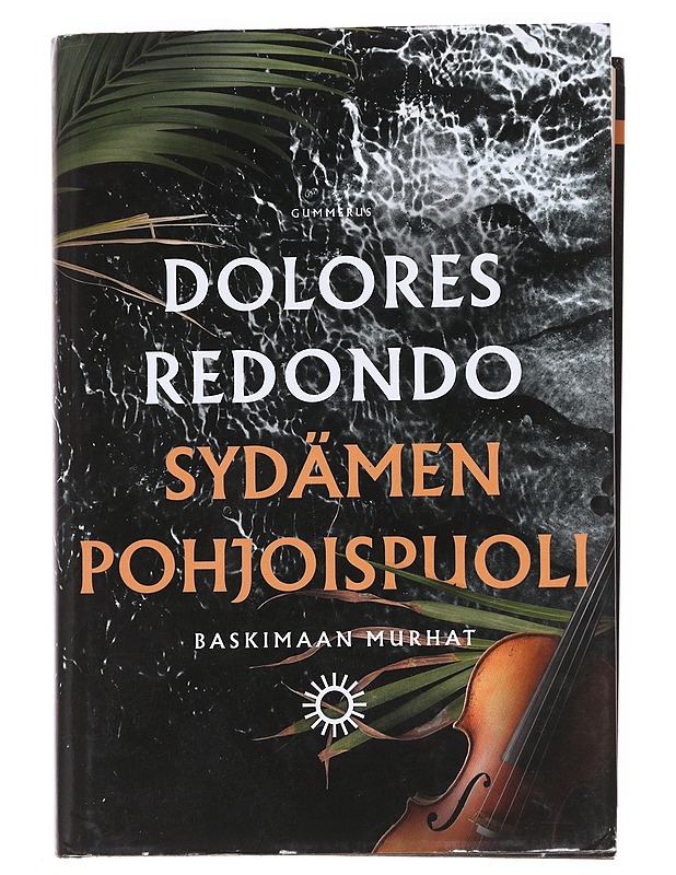 Sydämen pohjoispuoli - Dolores Redondo - Kaunokirjallisuus - 10105615032 - 0