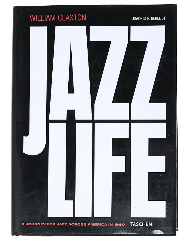 Jazzlife  - Claxton, William - Musiikki- ja elokuvakirjat - 10105615306 - 0