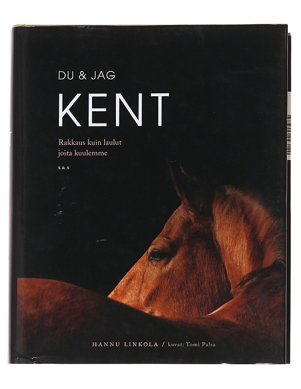 Du & jag Kent / rakkaus kuin laulut joita kuulemme - Linkola, Hannu - Elämäkerrat ja muistelmat - 10105615358 - 0