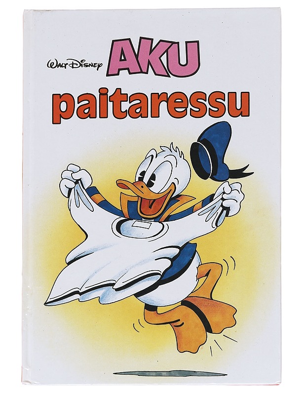 Aku paitaressu : Disneyn satulukemisto - Walt Disney - Lastenkirjat - 10105615362 - 0
