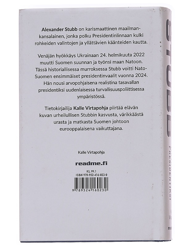 Alexander Stubb / matka presidentiksi - Kalle Virtapohja - Elämäkerrat ja muistelmat - 10105615383 - 1