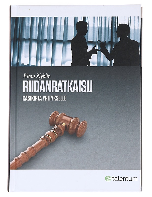 Riidanratkaisu : käytännön käsikirja - Klaus Nyblin - Tietokirjat ja oppaat - 10105615414 - 0